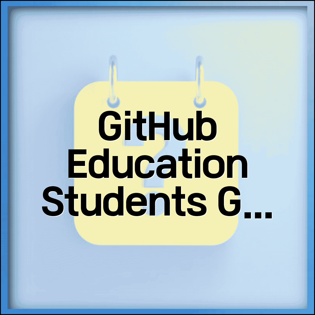 GitHub Education 학생 혜택 총정리 | 무료 프로 계정부터 개발 도구까지 학생 특별 혜택 모음